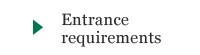 Entrance requirements 